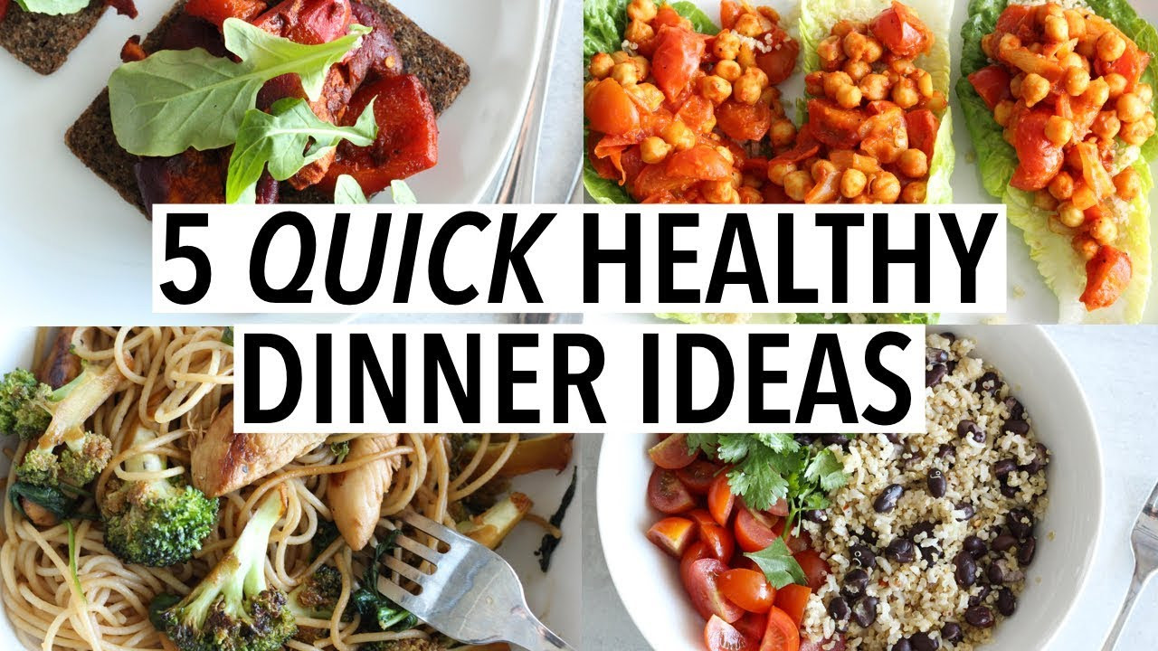 Easy Healthy Recipes For Dinner
 5 QUICK HEALTHY DINNER IDEAS