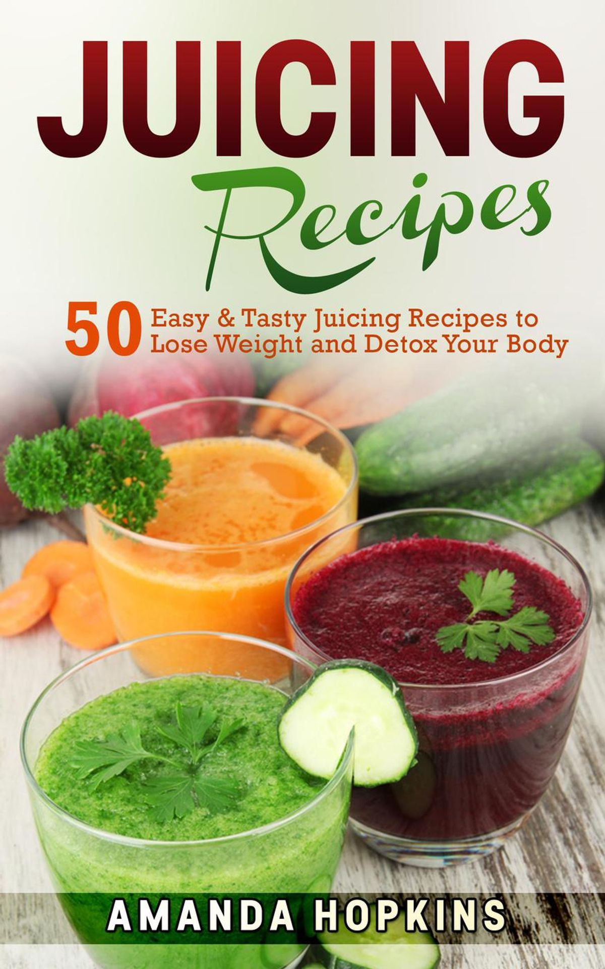 Easy Juicing Recipes For Weight Loss
 Juicing Recipes 50 Easy & Tasty Juicing Recipes to Lose