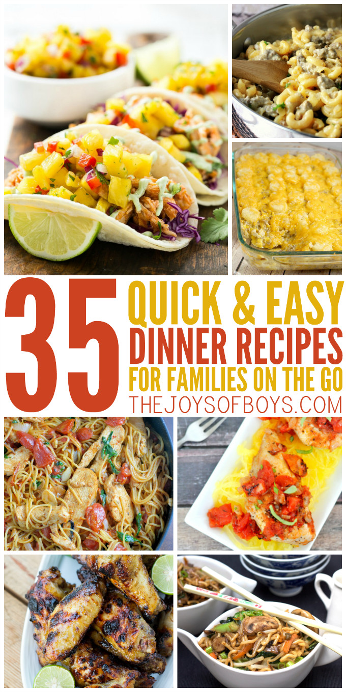 Easy Quick Dinner Recipes
 35 Quick and Easy Dinner Recipes for the Family on the Go