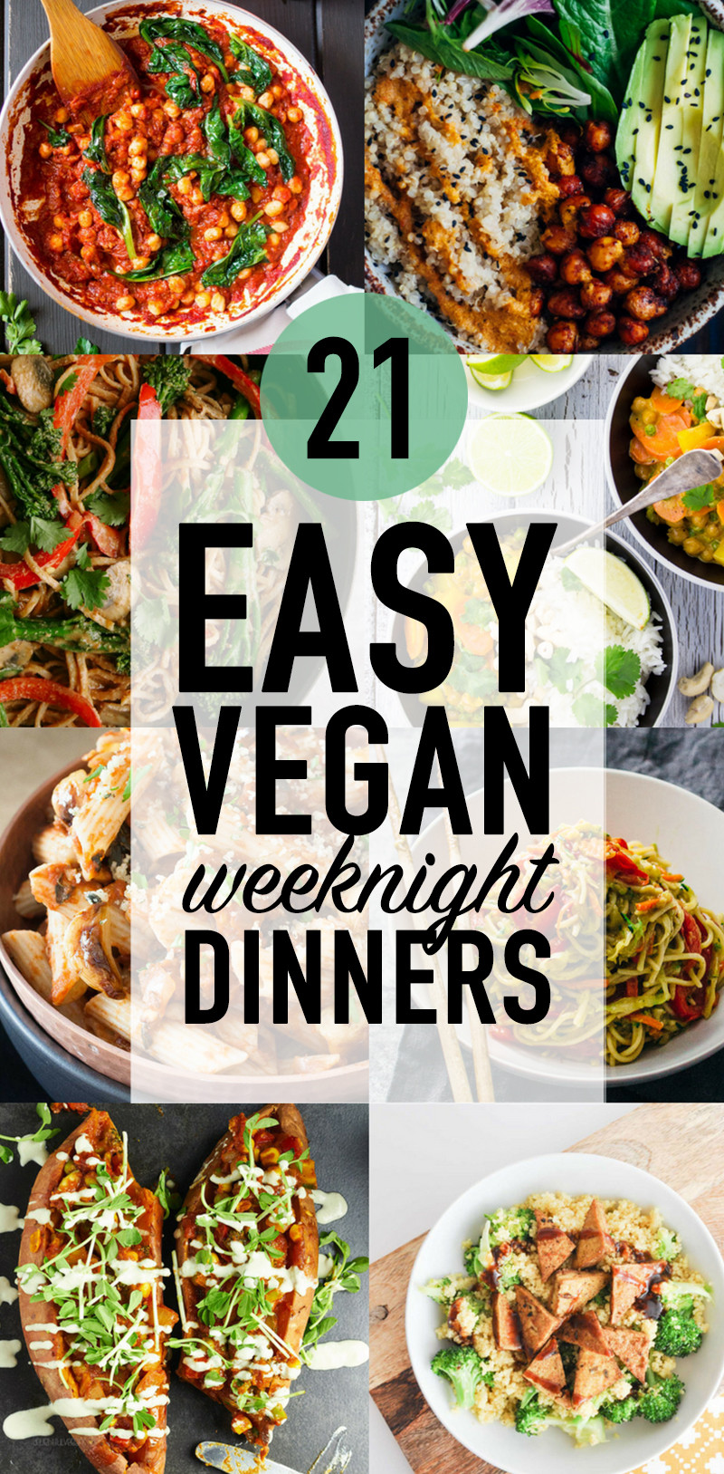 Easy Vegan Dinner
 21 Easy Vegan Weeknight Dinners Wallflower Kitchen