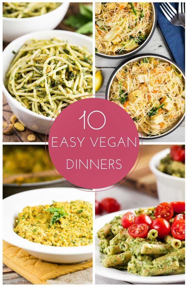 Easy Vegan Dinner
 10 Easy Vegan Dinners Perfect for Busy Nights The