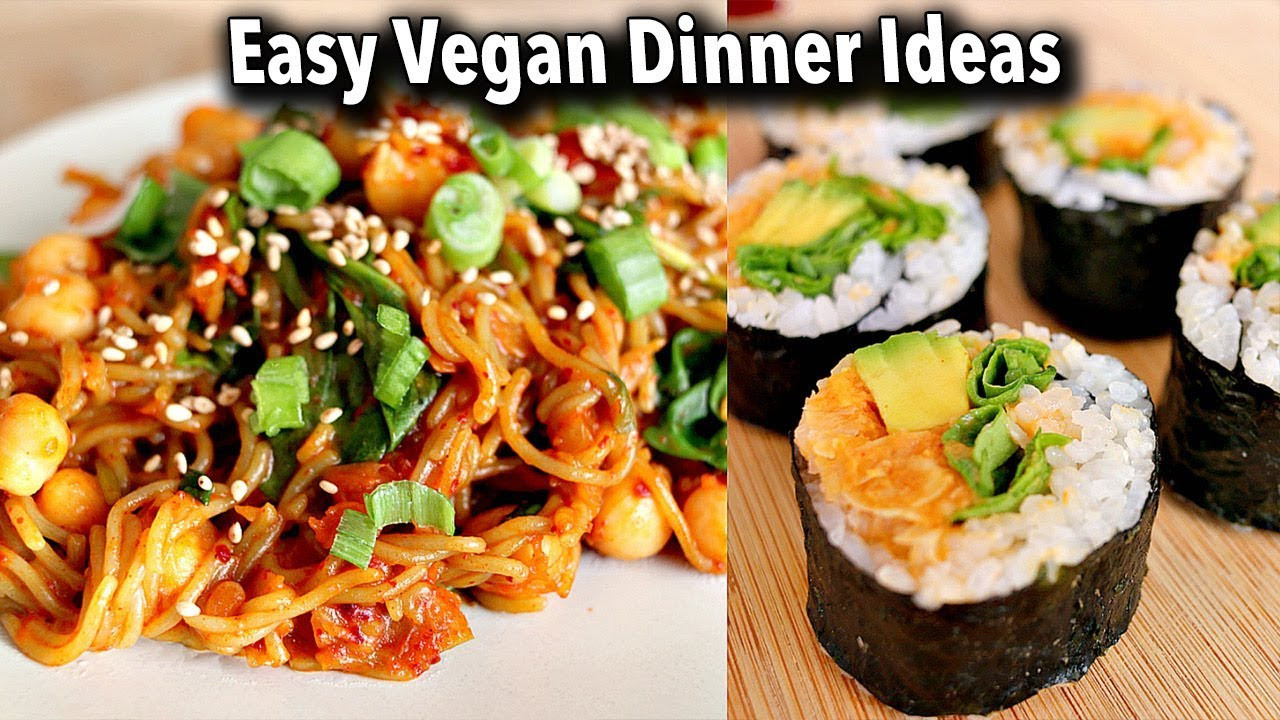 Easy Vegan Dinner
 Bud Friendly & Easy Vegan Dinner Ideas Recipes June