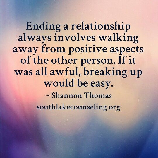 End A Relationship Quote
 Ending a bad relationship should be piece of cake and if