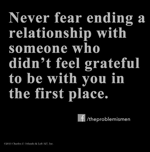 End A Relationship Quote
 What you should never fear if you re unhappy in your