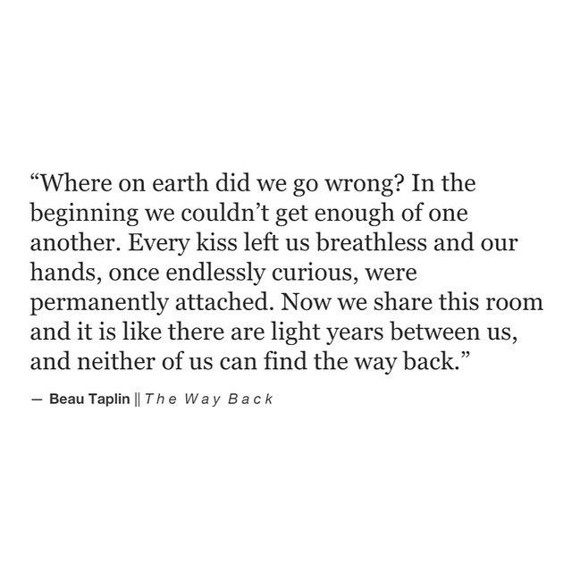 End Of Marriage Quotes
 Beau Taplin The Way Back Qoutes