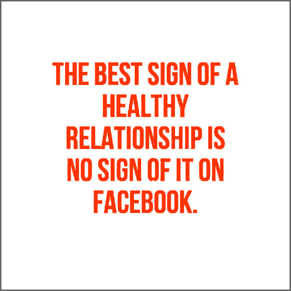 Facebook Quotes About Relationships
 40 Funny Sarcastic e Back Quotes For Your