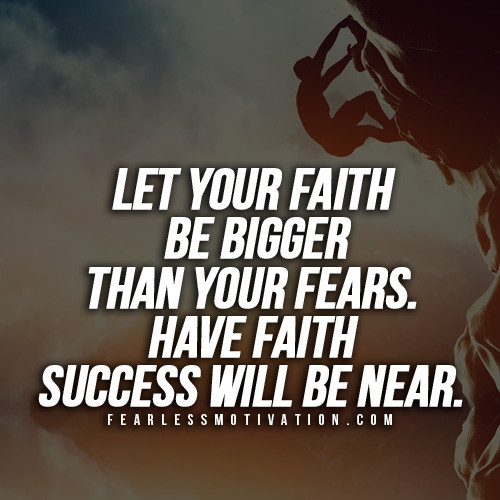 Faith Motivational Quotes
 You Gotta Have Faith Motivational Speech