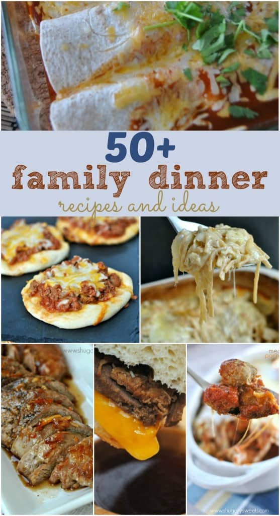 Family Dinner Menu Ideas
 50 Family Dinner Recipes Shugary Sweets
