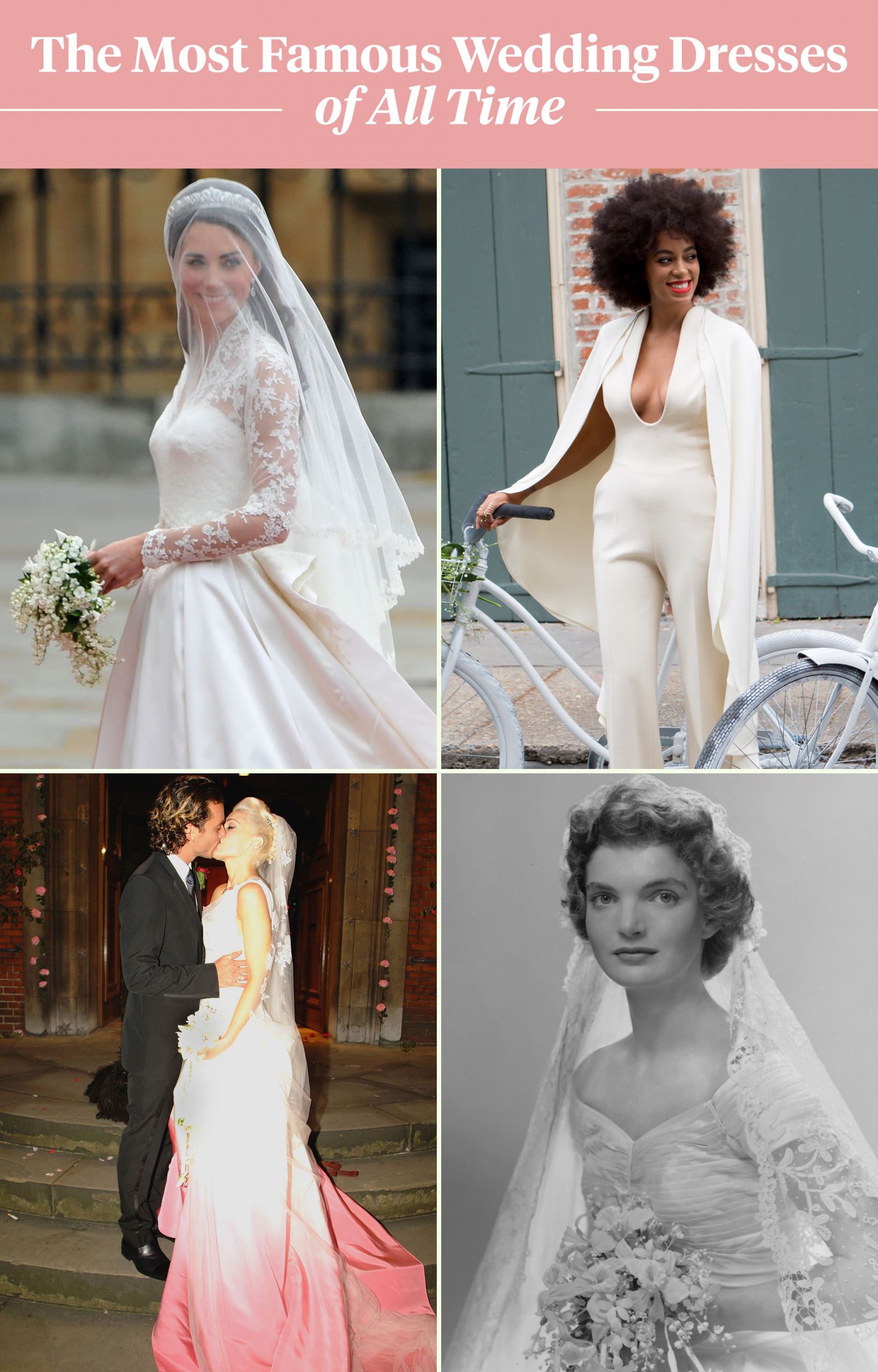 Famous Wedding Dresses
 See the 100 Most Famous Wedding Dresses of All Time in 1