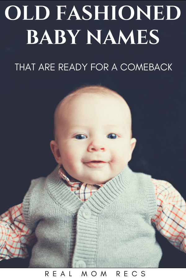 Fashion Baby Names
 Old Fashioned Baby Names That Are Ready For a eback