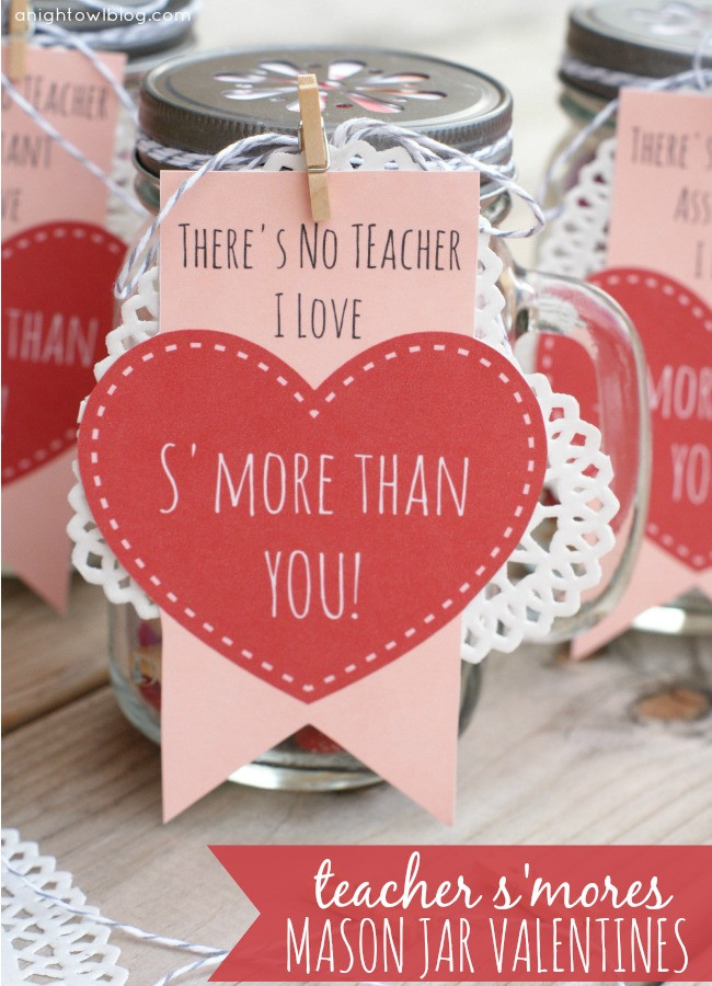 First Valentines Gift Ideas
 Teacher S mores Mason Jar Valentines