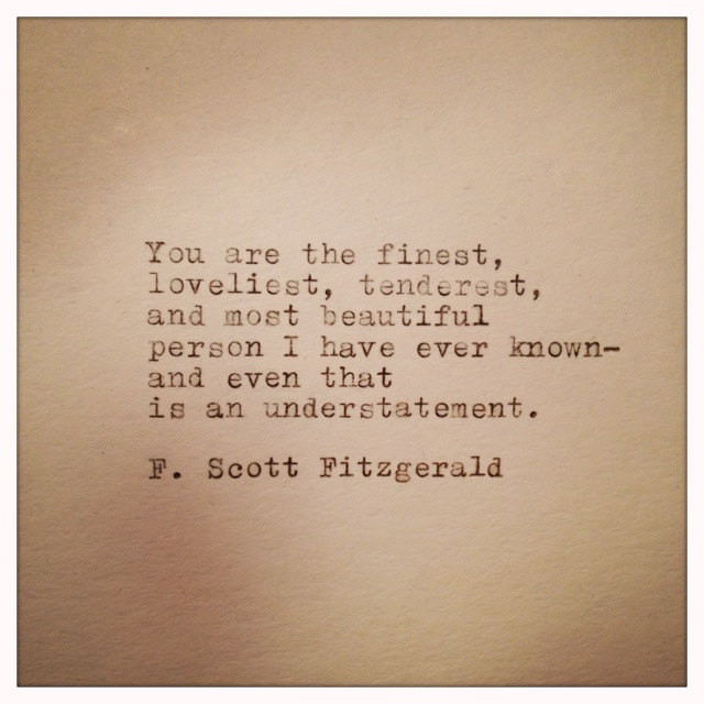 Fitzgerald Love Quotes
 F Scott Fitzgerald Love Quote Handtyped on Vinatge Typewriter