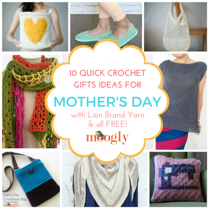 Free Mother'S Day Gift Ideas
 10 Quick Crochet Gifts for Mother s Day Using Lion Brand