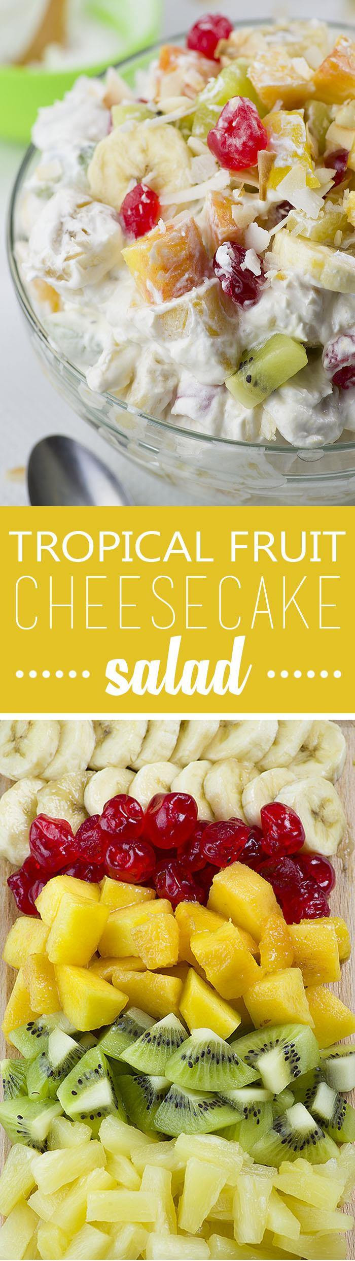 Fruit Salad Dessert
 Tropical Cheesecake Fruit Salad