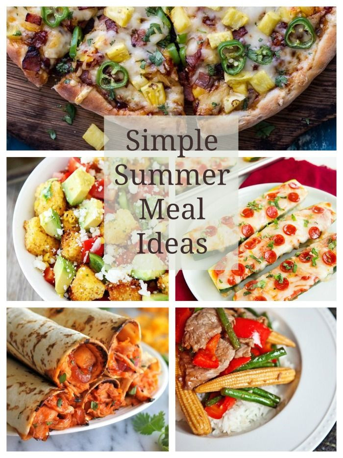 Fun Summer Dinners
 Simple Summer Meals Cont d