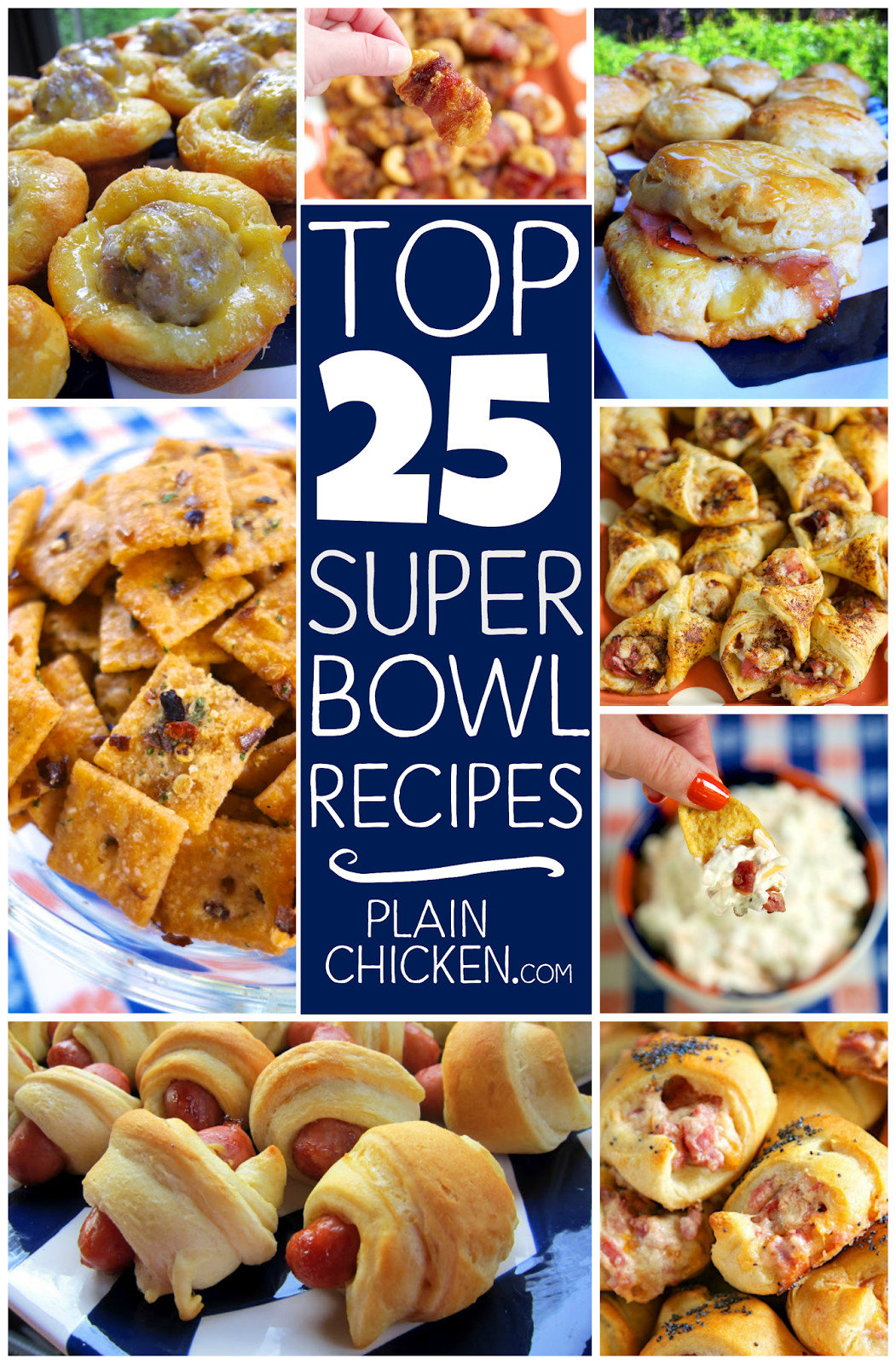 Fun Super Bowl Recipes
 Top 25 Super Bowl Recipes