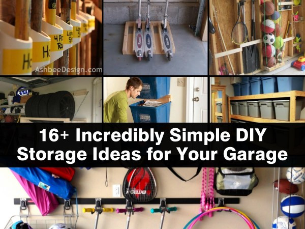 Garage Organization Ideas Diy
 16 Incredibly Simple DIY Storage Ideas for Your Garage