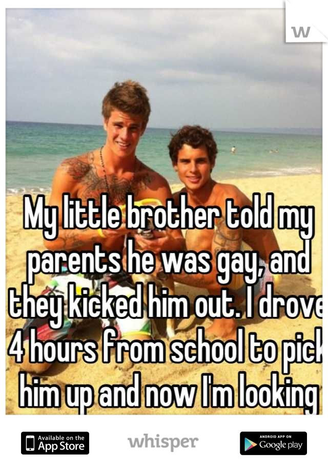 Gay Love Quotes For Him
 My little brother told my parents he was and they