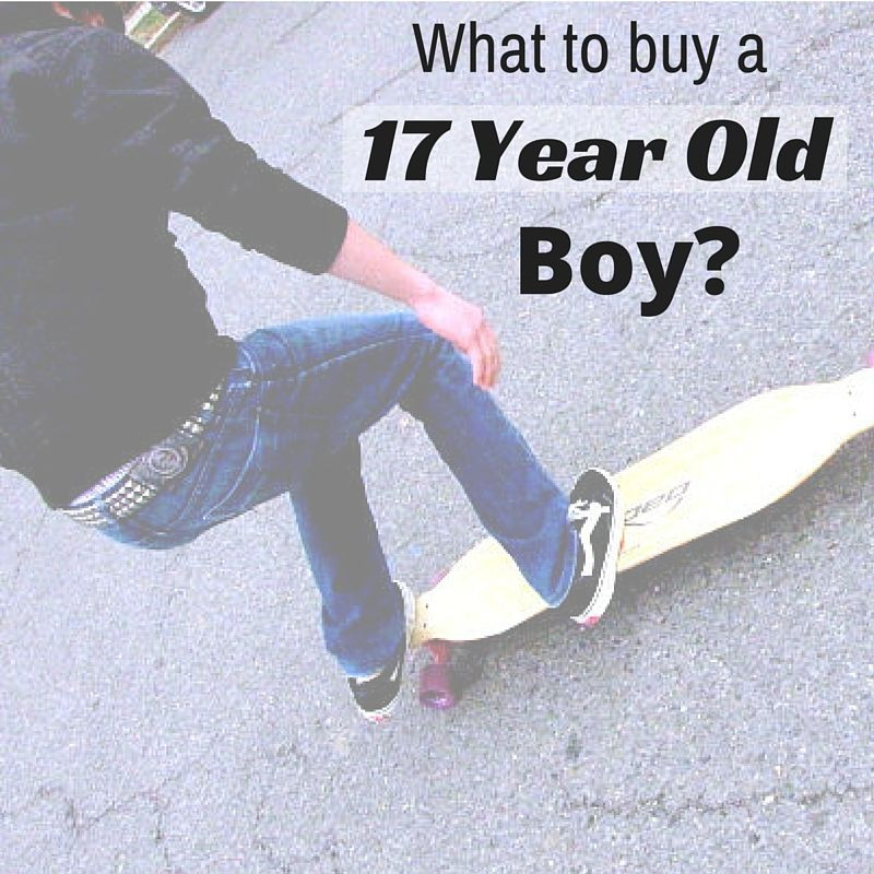 Gift Ideas For 17 Year Old Boys
 Best Gifts for 17 Year Old Boys