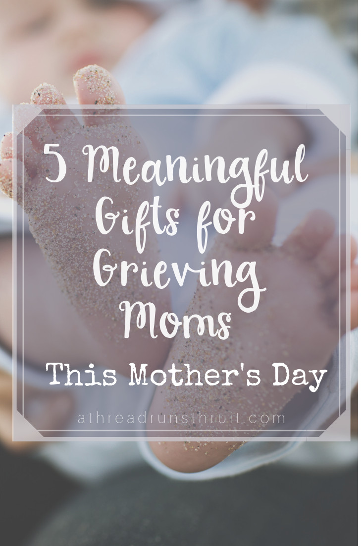 Gift Ideas For A Grieving Mother
 5 Meaningful Gifts for Grieving Moms This Mother’s Day