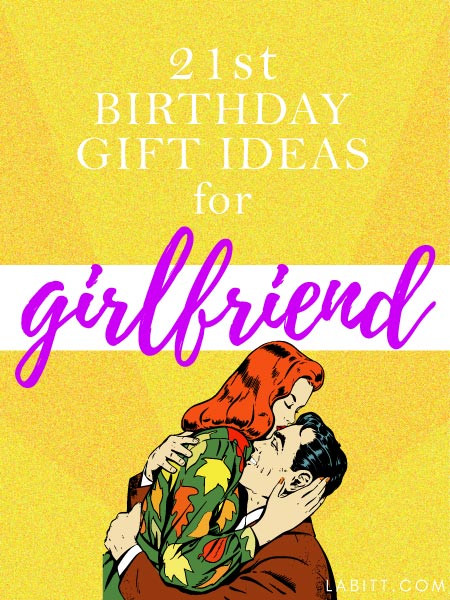 Gift Ideas For Girlfriend 21St Birthday
 Creative 21st Birthday Gift Ideas for Girlfriend 21