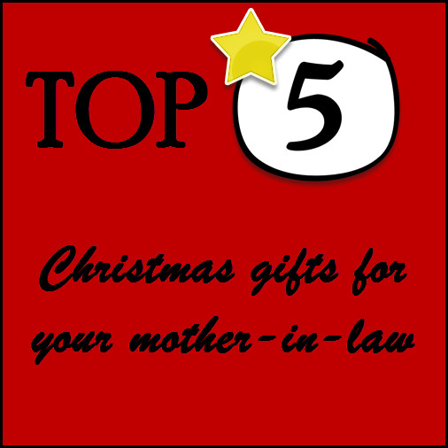 Gift Ideas For Mother In Law Christmas
 Christmas Gifts for Mother in Law