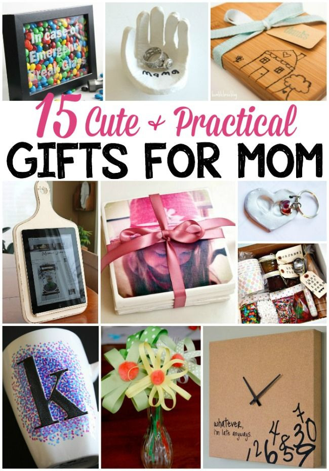 Gift Ideas For Your Mother
 15 Cute & Practical DIY Gifts for Mom