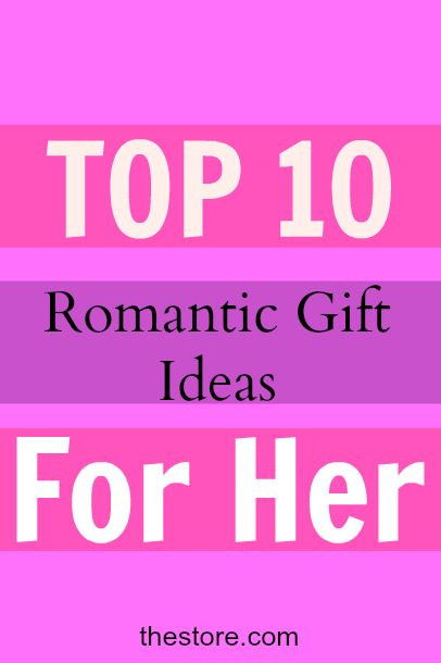 Girlfriend Birthday Gift Ideas Romantic
 What are the Top 10 Romantic Birthday Gift Ideas for Your