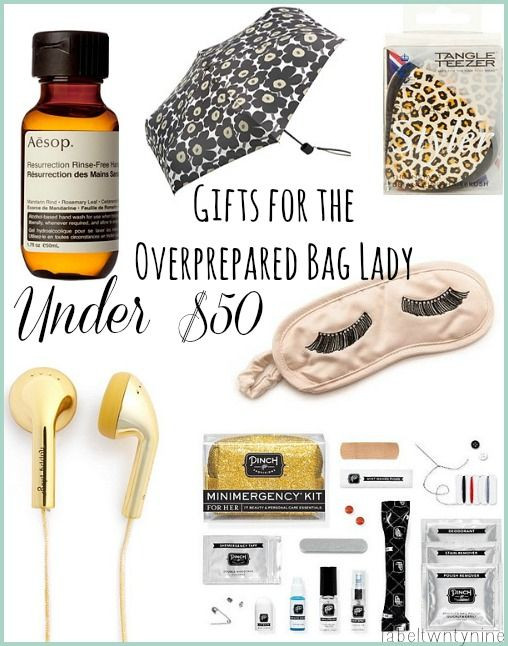 Girlfriend Gift Ideas Under $50
 Fantastic t ideas for the "over prepared" girlfriend