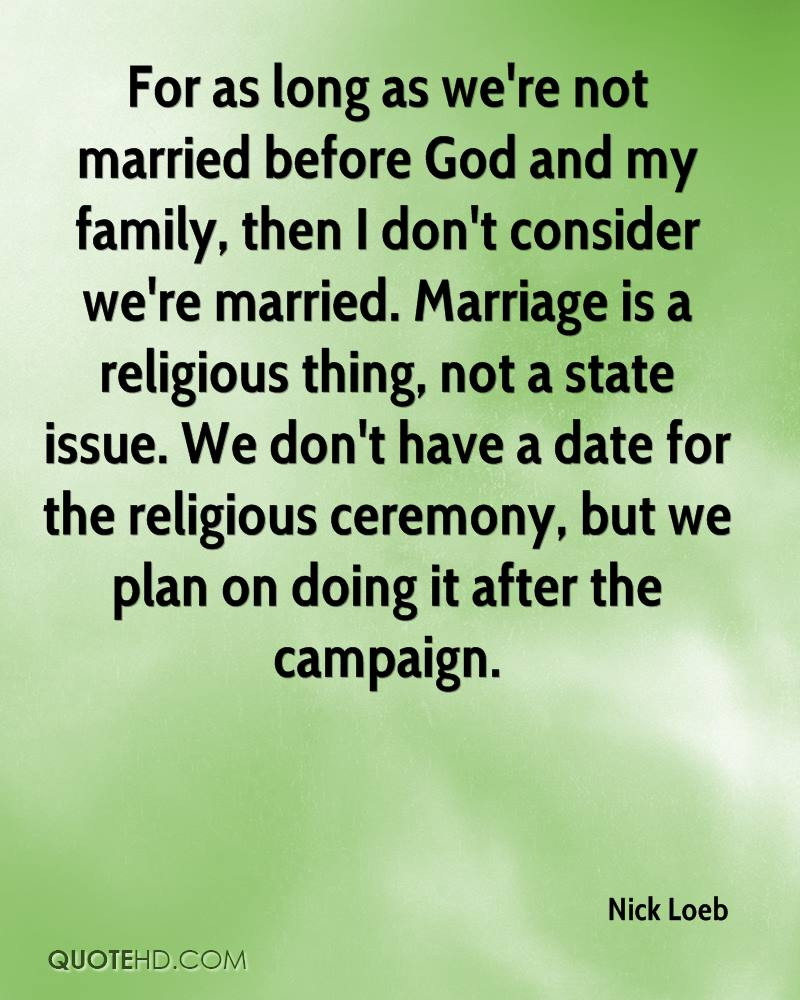 God And Marriage Quotes
 Nick Loeb Marriage Quotes