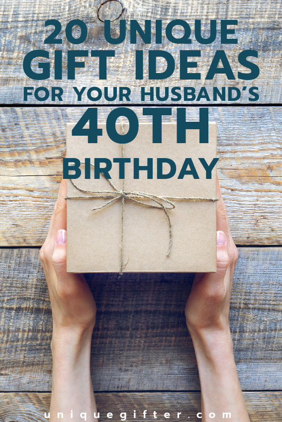 Good Birthday Gifts For Husband
 20 Gift Ideas for your Husband s 40th Birthday Unique Gifter