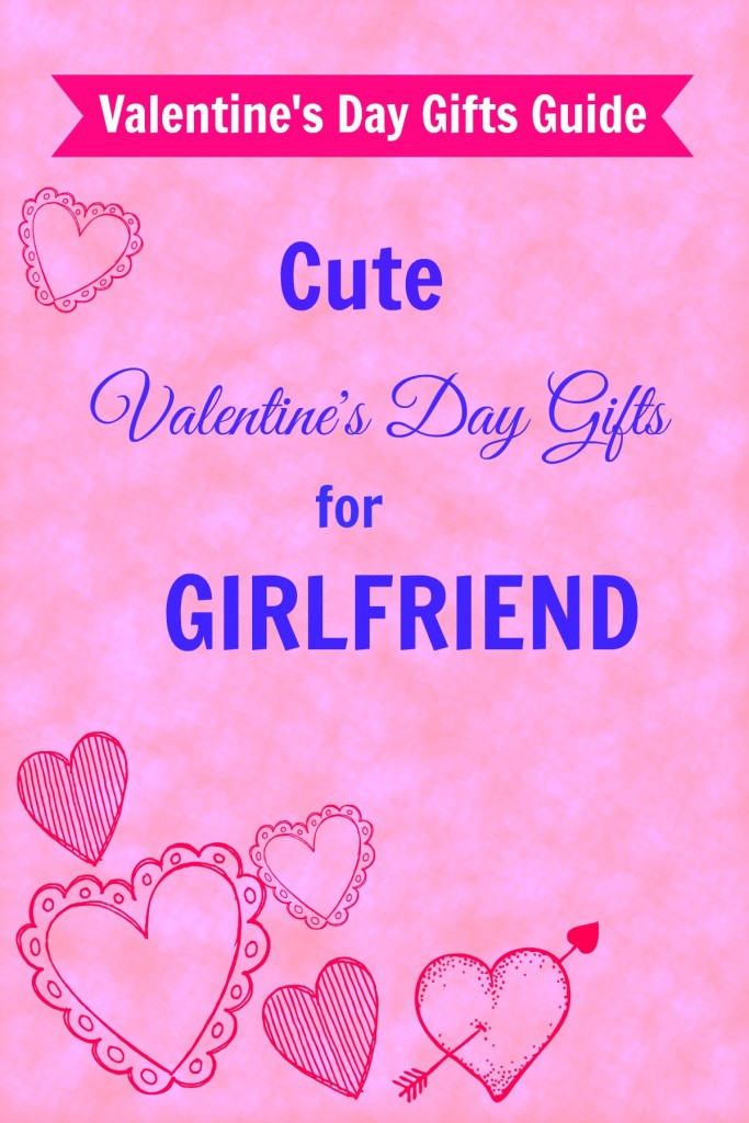 Good Gift Ideas For Girlfriend Valentines Day
 great valentine’s day ts for girlfriend – Girls Gift Blog