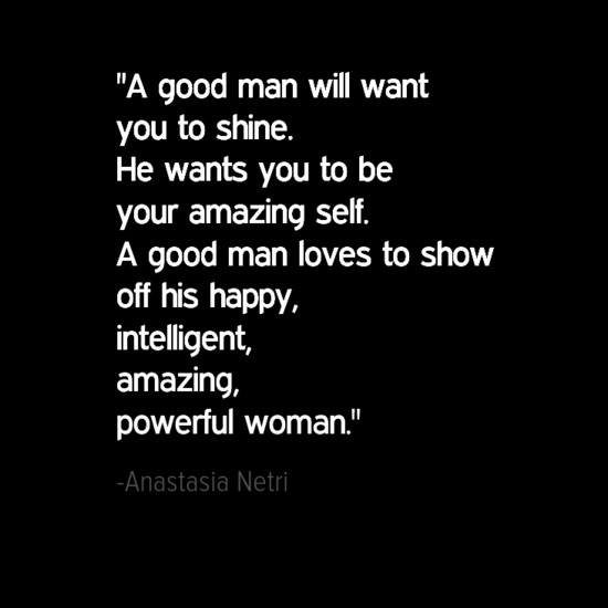 Good Man Quotes Relationship
 23 Inspiring And Hopeful Quotes About What Makes A