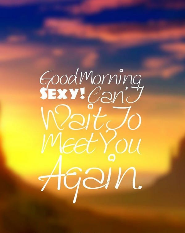 Good Morning Romantic Quotes
 150 Unique Good Morning Quotes and Wishes My Happy
