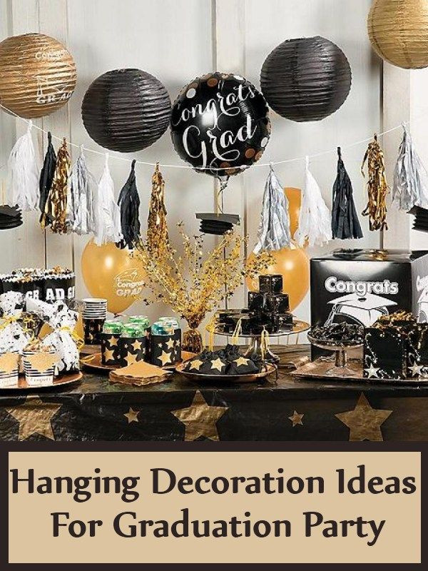Graduation Party Table Setting Ideas
 Hanging Decoration Ideas For Graduation Party