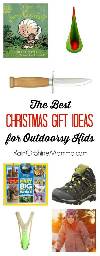 Great Christmas Gifts For Kids
 The BEST Christmas Gift Ideas for Outdoorsy Kids GIVEAWAY