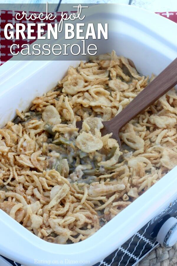 Green Bean Casserole In Crock Pot
 Easy Crock pot Green Bean Casserole Recipe