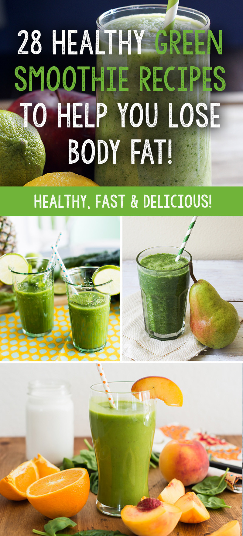 Green Smoothies Recipes
 28 Healthy Green Smoothie Recipes To Help You Lose Body