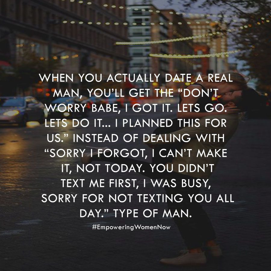 Guy Relationship Quotes
 This Is What Happens When You Date A Real Man