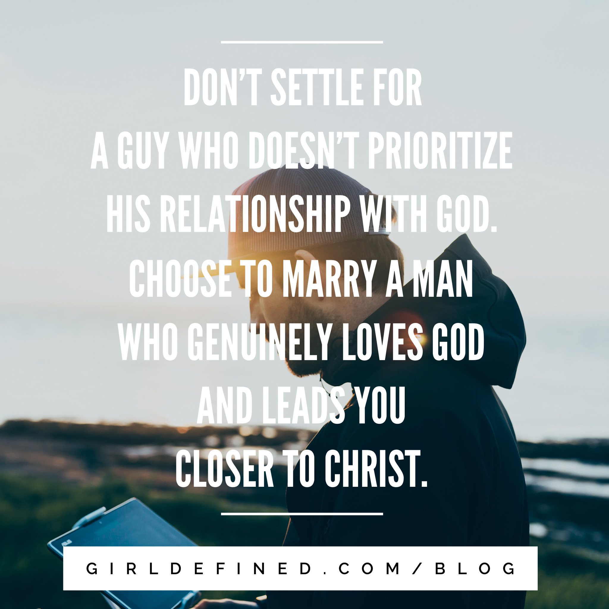 Guy Relationship Quotes
 Don t settle for a guy who doesn t prioritize his