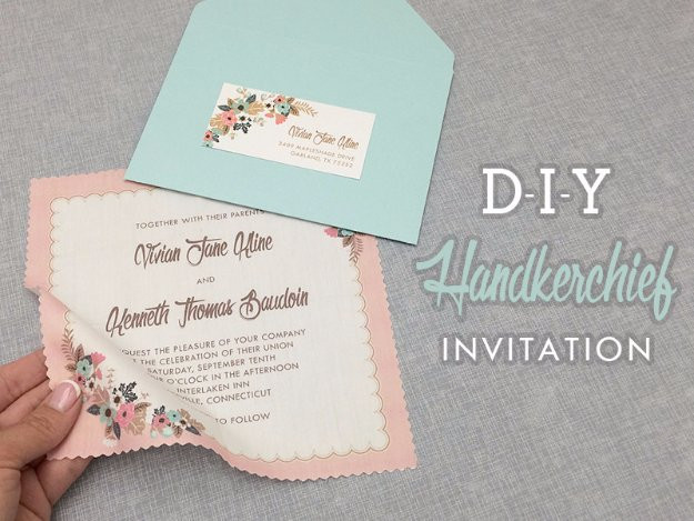 Handkerchief Wedding Invitations
 27 Fabulous DIY Wedding Invitation Ideas
