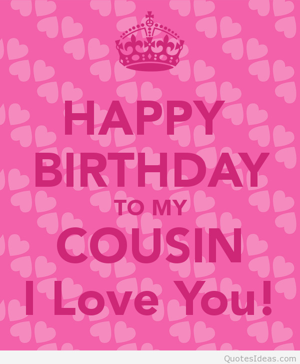 Happy Birthday Cousin Images And Quotes
 Cousin Birthday Quotes QuotesGram