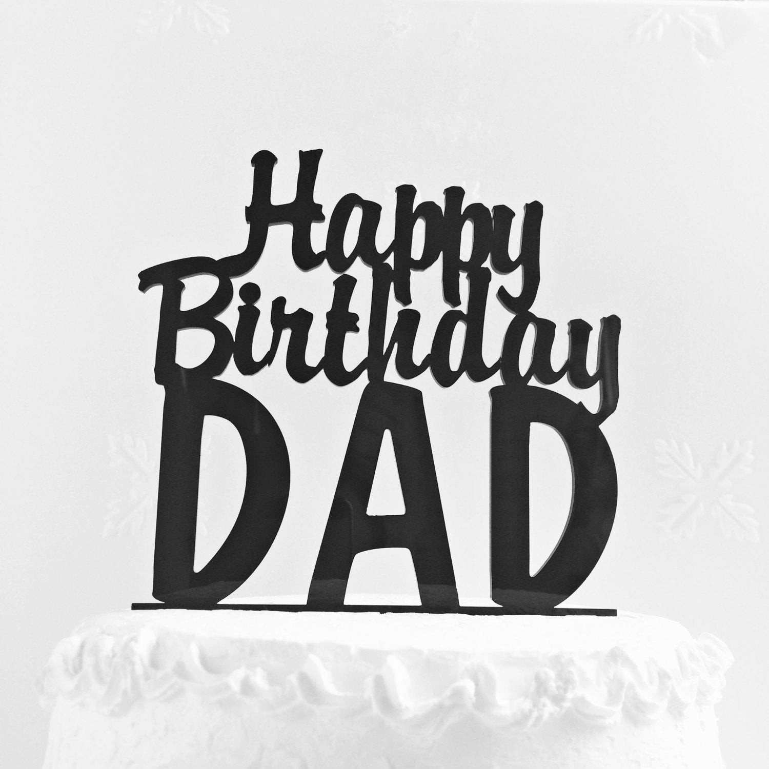 Happy Birthday Dad Cake
 Happy Birthday Dad Cake Topper Father s Day Cake Topper