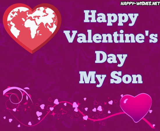 Happy Valentines Day To My Son Quotes
 Happy Valentines Day Wishes For Son Quotes & images