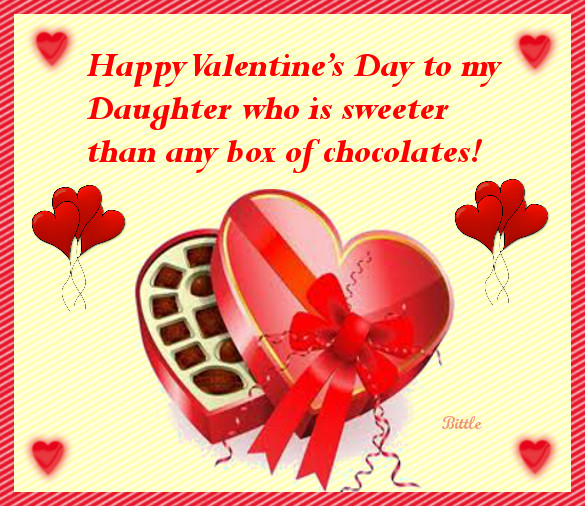 Happy Valentines Day To My Son Quotes
 Happy Valentine s Day To My Daughter Who Is Sweeter Than
