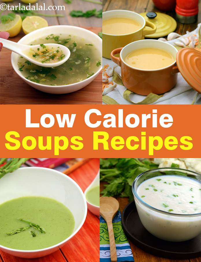 Healthy Low Calorie Soups
 Low Cal Soups Weight loss Indian Soups Tarladalal