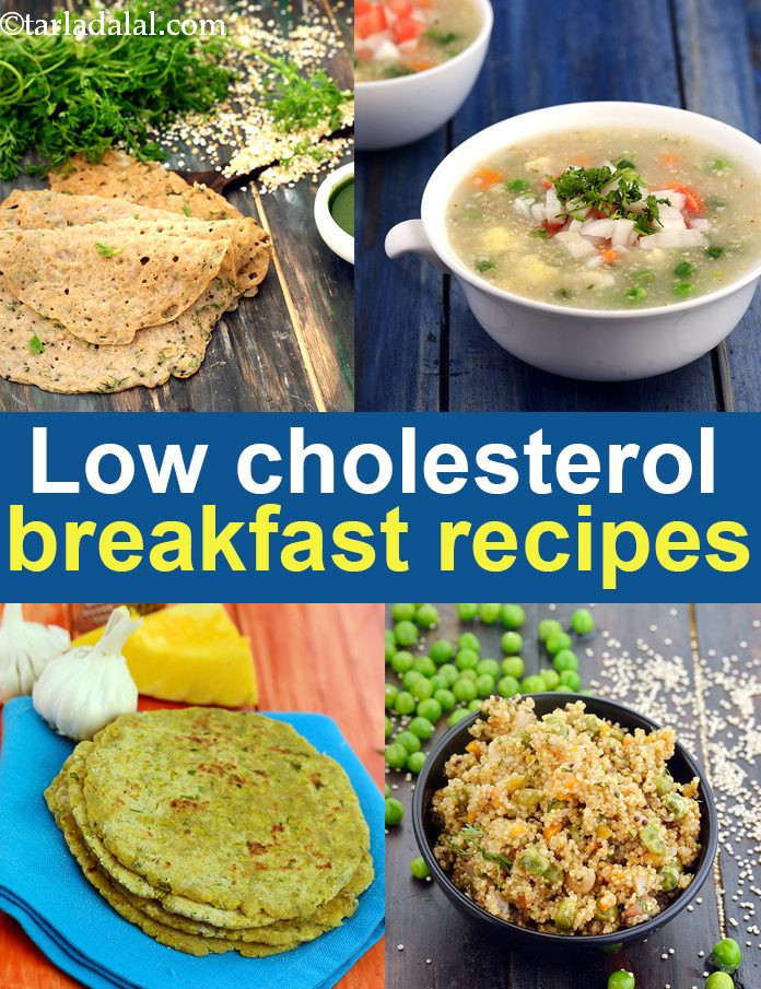 Healthy Low Cholesterol Recipes
 Low Cholesterol Healthy Breakfast Recipes Indian
