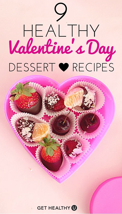 Healthy Valentine Desserts
 9 Healthy Valentine s Day Dessert Recipes Get Healthy U