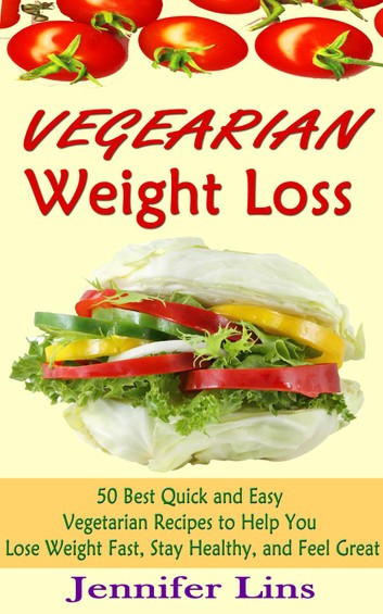 Healthy Vegetarian Dinner Recipes For Weight Loss
 Ve arian Weight Loss 50 Best Quick and Easy Ve arian