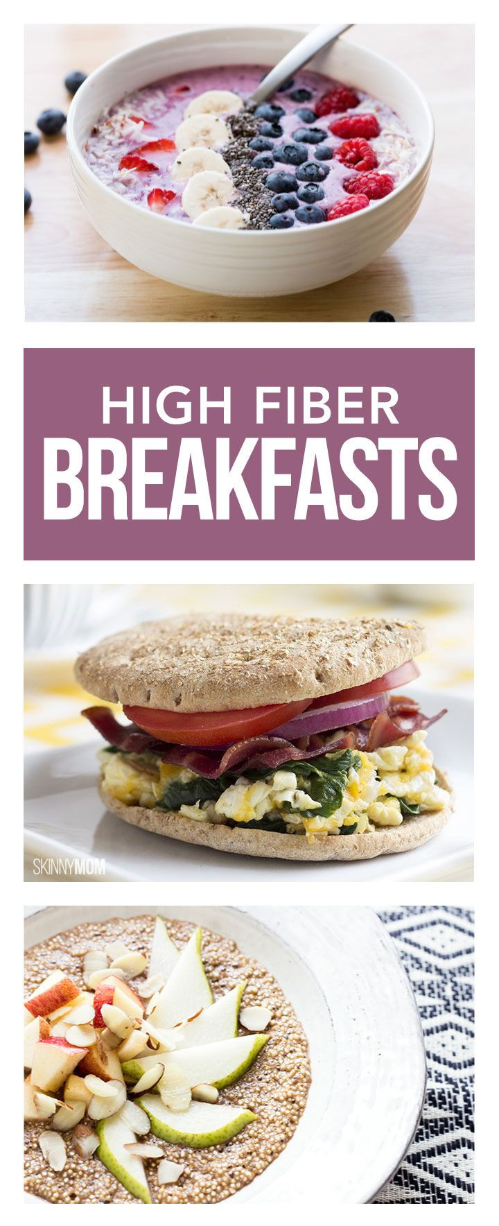 High Fiber Diet Recipes
 7 High Fiber Breakfasts To Power You Through To Lunch